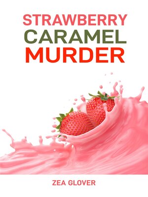 cover image of STRAWBERRY CARAMEL MURDER